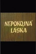 Nepokojná láska